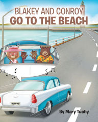 Title: Blakey and Conroy Go to the Beach, Author: By Mary Tuohy