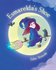 Title: Esmarelda's Shoe, Author: Edee Troncale