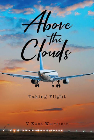 Above the Clouds: Taking Flight