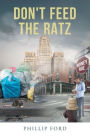 Don't Feed The Ratz