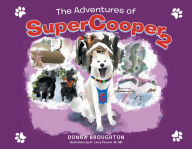 Title: The Adventures of SuperCooper 2, Author: Donna Broughton