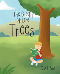 Title: The Breath of Life: Trees, Author: Carol Ann