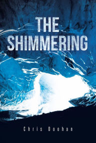 Title: The Shimmering, Author: Chris Doohan