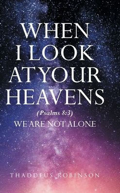 When I Look at Your Heavens
