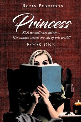 Princess: She's no ordinary princess. Her hidden secrets are out of this world!