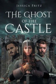 Title: Ghost of the Castle, Author: Jessica Fritz
