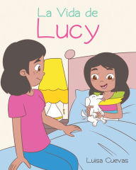 Title: La Vida de Lucy, Author: Luisa Cuevas