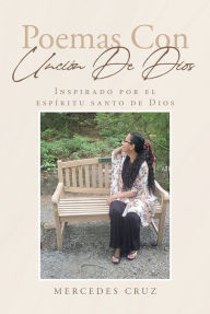 Title: Poemas Con Uncion De Dios: Inspirado por el Espiritu Santo de Dios, Author: Mercedes Cruz