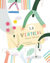 Title: La Vertical, Author: Florencia Leibaschoff