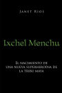 Ixchel Menchu: El nacimiento de una nueva superheroina de la tribu maya