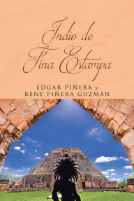 Title: Indio de Fina Estampa, Author: Edgar Pinera