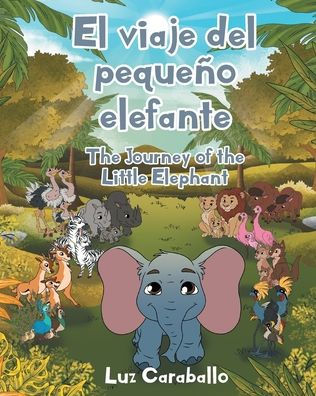 El viaje del pequeï¿½o elefante - The Journey of the Little Elephant