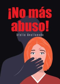 Title: ï¿½No mï¿½s abuso!, Author: Ofelia Avellaneda