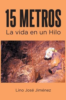 15 Metros: La vida en un Hilo