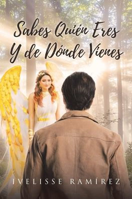 Sabes Quiï¿½n Eres Y de Dï¿½nde Vienes