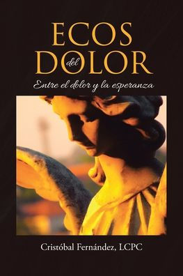 Ecos del Dolor: Entre el dolor y la esperanza