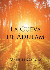 Title: La Cueva de Ádulam, Author: Manuel García