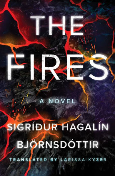 The Fires: A Novel