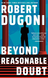 Title: Beyond Reasonable Doubt, Author: Robert Dugoni