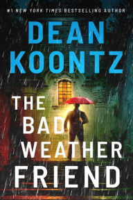 The best ebooks free download The Bad Weather Friend by Dean Koontz in English PDB CHM 9781662500497