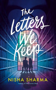 Download ebooks free english The Letters We Keep: A Novel 9781662500749 (English literature) by Nisha Sharma