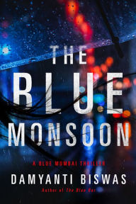 Ebooks available to download The Blue Monsoon (English literature) by Damyanti Biswas