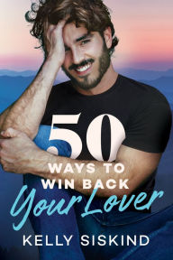 Best ebooks free download 50 Ways to Win Back Your Lover RTF PDF by Kelly Siskind, Kelly Siskind