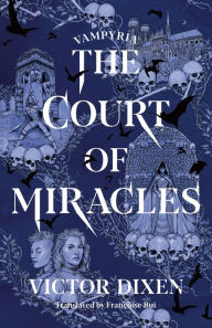 Free downloads of text books The Court of Miracles (English Edition)