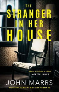 Downloading free audio books mp3 The Stranger in Her House by John Marrs 