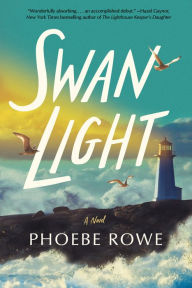 Swan Light: A Novel