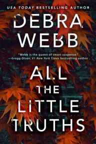 Title: All the Little Truths, Author: Debra Webb