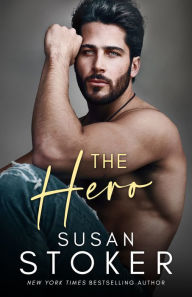 Free downloadable ebooks online The Hero 9781662509698 by Susan Stoker in English