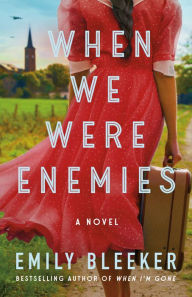 Free german books download pdf When We Were Enemies: A Novel (English literature)