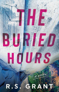 Download ebooks google play The Buried Hours: A Novel in English ePub RTF PDB by R.S. Grant
