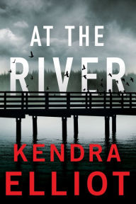 Epub free english At the River DJVU PDB CHM English version by Kendra Elliot