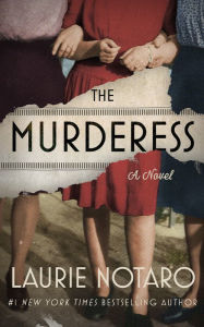 German audiobook download free The Murderess: A Novel by Laurie Notaro 