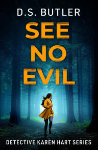 Title: See No Evil, Author: D. S. Butler