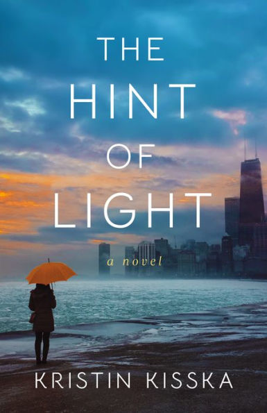The Hint of Light: A Novel