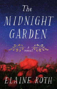 Free ebook downloadable The Midnight Garden: A Novel by Elaine Roth 9781662513039 (English literature) 