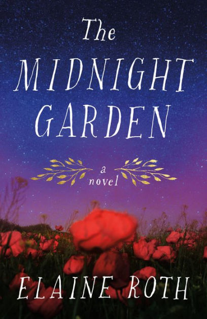 The Midnight Garden: A Novel by Elaine Roth, Paperback | Barnes & Noble®