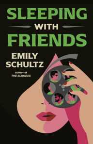 Free real book download pdf Sleeping with Friends PDF DJVU MOBI by Emily Schultz in English 9781662513480
