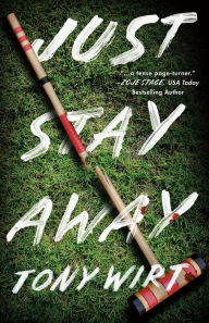 Download Best sellers eBook Just Stay Away by Tony Wirt