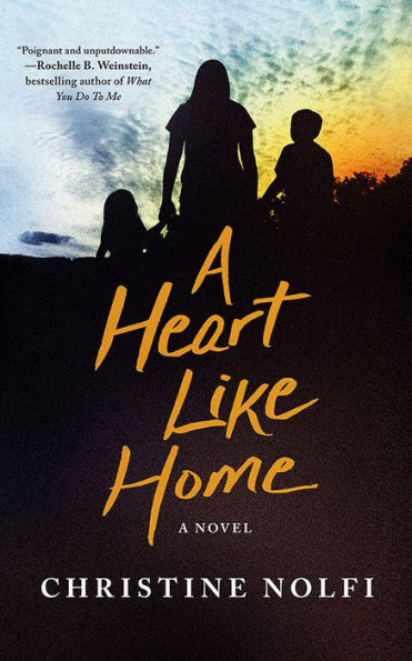 A Heart Like Home: A Novel