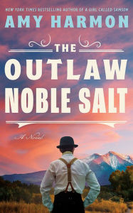 Free book download scribb The Outlaw Noble Salt: A Novel CHM ePub MOBI (English literature) 9781662514456