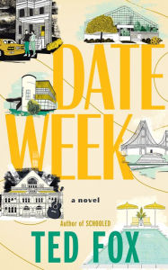 Free downloading audiobooks Date Week: A Novel ePub iBook 9781662514531 by Ted Fox