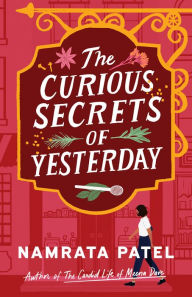 Ebooks download free epub The Curious Secrets of Yesterday in English by Namrata Patel PDF 9781662515071