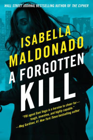 Title: A Forgotten Kill, Author: Isabella Maldonado