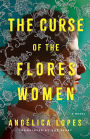The Curse of the Flores Women: A Novel
