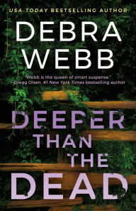 Title: Deeper Than the Dead, Author: Debra Webb