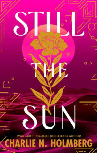 Online books ebooks downloads free Still the Sun 9781662516801 (English Edition) by Charlie N. Holmberg